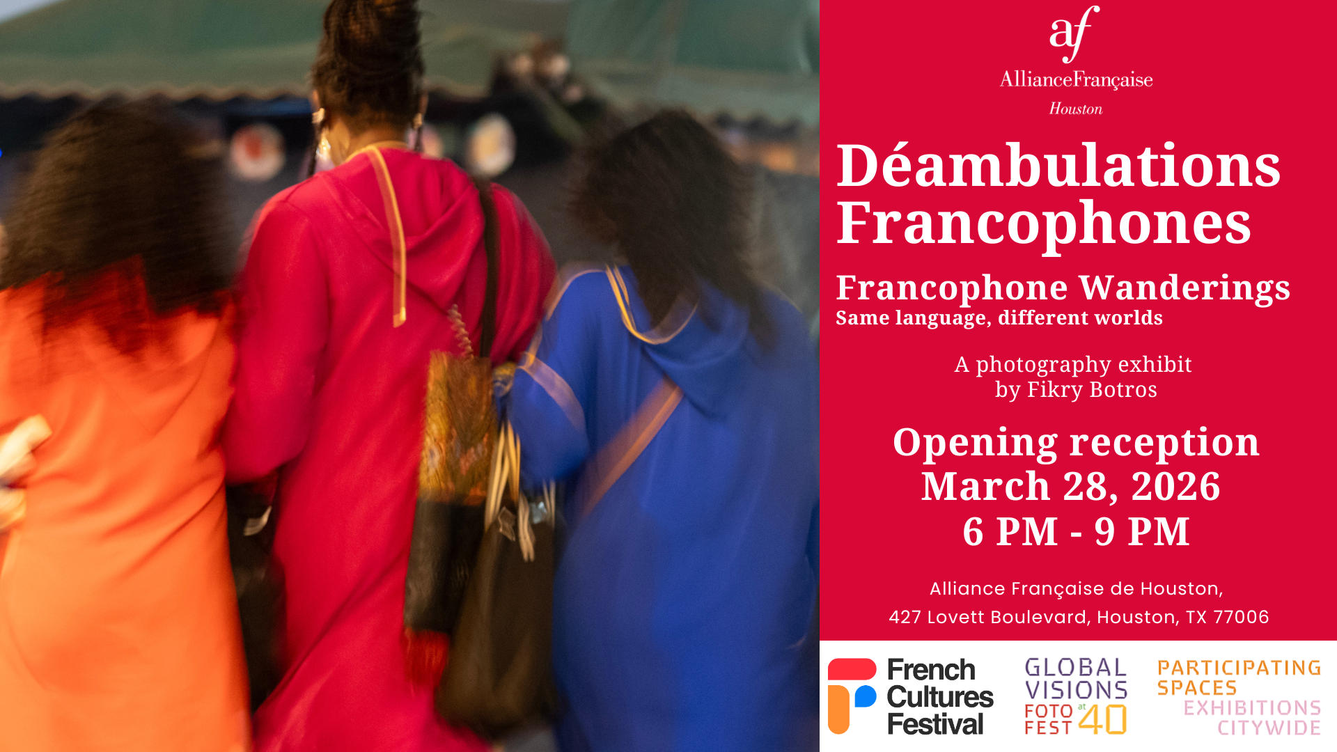 Opening Reception - Déambulations Francophones A photography exhibit by Fikry Botros